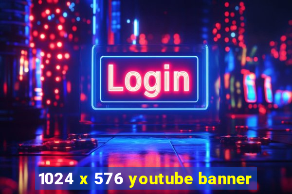 1024 x 576 youtube banner